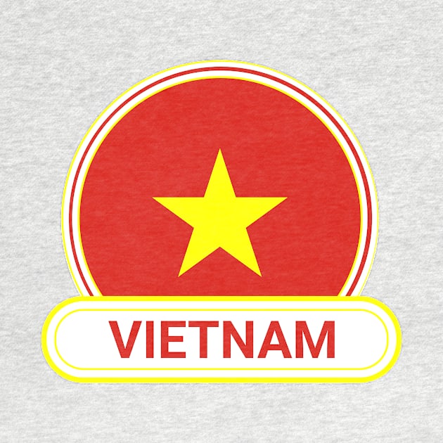 Vietnam Country Badge - Vietnam Flag by Yesteeyear